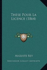 These Pour La Licence (1864)
