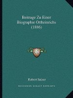 Beitrage Zu Einer Biographie Ottheinrichs (1886)