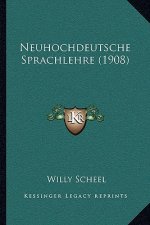 Neuhochdeutsche Sprachlehre (1908)
