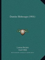 Danske Heltesagn (1901)