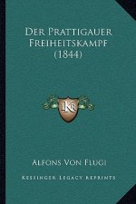 Der Prattigauer Freiheitskampf (1844)
