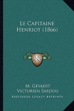 Le Capitaine Henriot (1866)