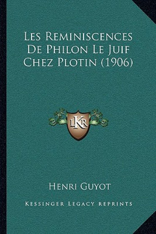Les Reminiscences De Philon Le Juif Chez Plotin (1906)