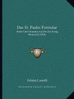 Das St. Pauler Formular: Briefe Und Urkunden Aus Der Zeit Konig Wenzels II (1896)