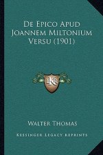 De Epico Apud Joannem Miltonium Versu (1901)