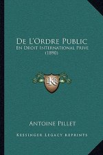 De L'Ordre Public: En Droit International Prive (1890)