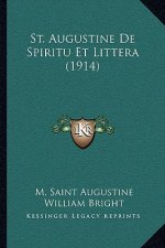 St. Augustine De Spiritu Et Littera (1914)