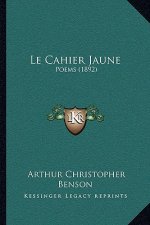 Le Cahier Jaune: Poems (1892)