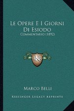 Le Opere E I Giorni Di Esiodo: Commentario (1892)