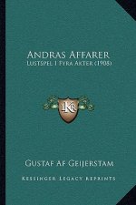 Andras Affarer: Lustspel I Fyra Akter (1908)