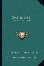 Das Ehefest: Novellen (1906)