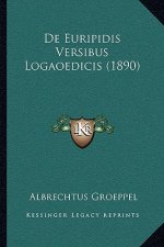 De Euripidis Versibus Logaoedicis (1890)