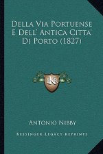 Della Via Portuense E Dell' Antica Citta' Di Porto (1827)