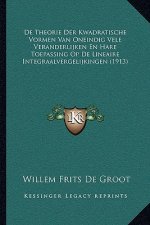 De Theorie Der Kwadratische Vormen Van Oneindig Vele Veranderlijken En Hare Toepassing Op De Lineaire Integraalvergelijkingen (1913)