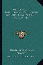 Memoria Sull' Introduzione Del Lichene Islandese Come Alimento In Italia (1815)
