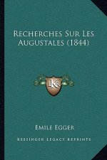 Recherches Sur Les Augustales (1844)