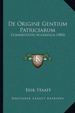 De Origine Gentium Patriciarum: Commentatio Academica (1896)