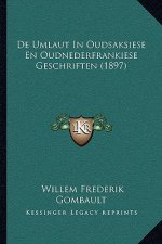De Umlaut In Oudsaksiese En Oudnederfrankiese Geschriften (1897)