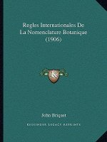 Regles Internationales De La Nomenclature Botanique (1906)