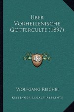 Uber Vorhellenische Gotterculte (1897)