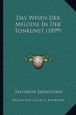 Das Wesen Der Melodie In Der Tonkunst (1899)