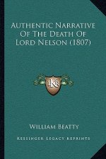 Authentic Narrative Of The Death Of Lord Nelson (1807)