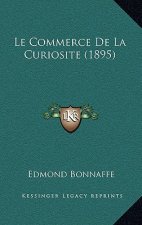 Le Commerce De La Curiosite (1895)