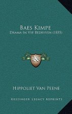 Baes Kimpe: Drama In Vyf Bedryven (1855)