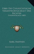 Uber Die Civilrechtliche Verantwortlichkeit Der Richter: Syndikatsklage (1885)