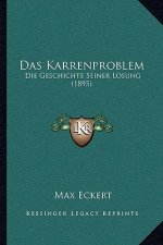 Das Karrenproblem: Die Geschichte Seiner Losung (1895)