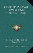 De Aetna Poemate Quaestiones Criticae (1884)