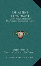 De Kleine Ekonomist: Grondbegrippen Der Staathuishoudkunde (1863)