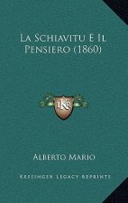 La Schiavitu E Il Pensiero (1860)