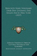 Berichte Eines Visionars Uber Den Zustand Der Seelen Nach Dem Tode (1837)