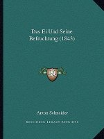 Das Ei Und Seine Befruchtung (1843)