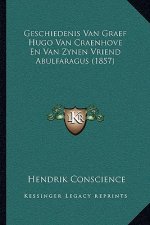 Geschiedenis Van Graef Hugo Van Craenhove En Van Zynen Vriend Abulfaragus (1857)