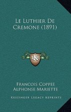Le Luthier De Cremone (1891)