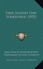 Uber Jugend Und Volksspiele (1892)