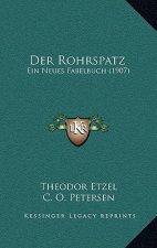Der Rohrspatz: Ein Neues Fabelbuch (1907)