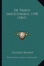 De Tribus Impostoribus, 1598 (1861)
