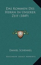 Das Kommen Des Herrn In Unserer Zeit (1849)