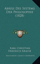 Abriss Des Systems Der Philosophie (1828)