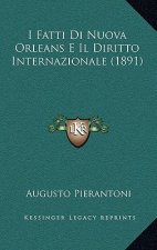 I Fatti Di Nuova Orleans E Il Diritto Internazionale (1891)