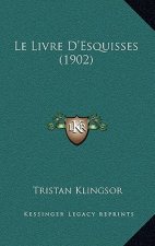 Le Livre D'Esquisses (1902)