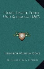 Ueber Eiszeit, Fohn Und Scirocco (1867)