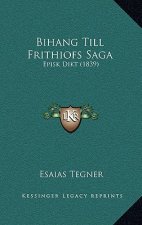 Bihang Till Frithiofs Saga: Episk Dikt (1839)
