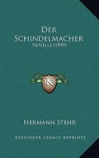 Der Schindelmacher: Novelle (1899)