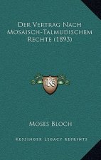 Der Vertrag Nach Mosaisch-Talmudischem Rechte (1893)