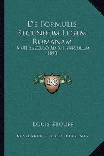De Formulis Secundum Legem Romanam: A VII Saeculo Ad XII Saeculum (1890)
