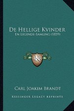 De Hellige Kvinder: En Legende-Samling (1859)
